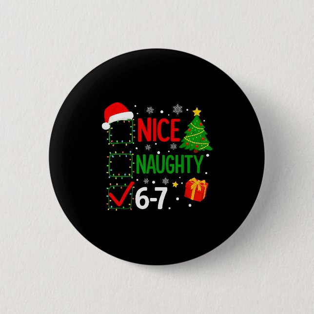 Badge Rond 5 Cm Funny 6-7 Meme Nice Naughty 67 Christmas Brain Rot (Devant)