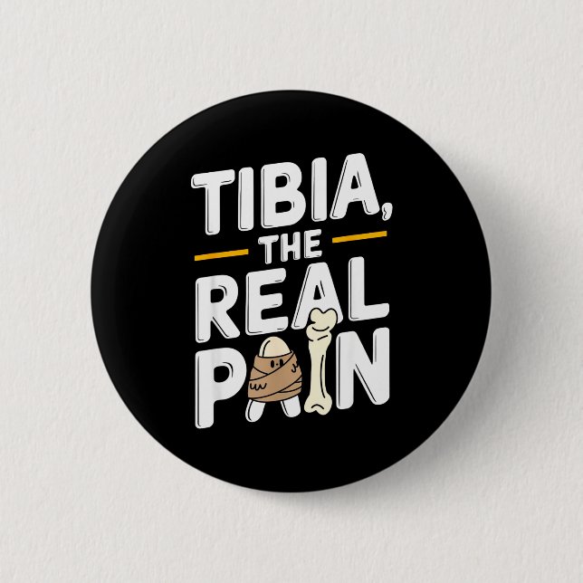 Badge Rond 5 Cm Funny Anatomy Going Tibia Okay Broken Leg Gift For (Devant)