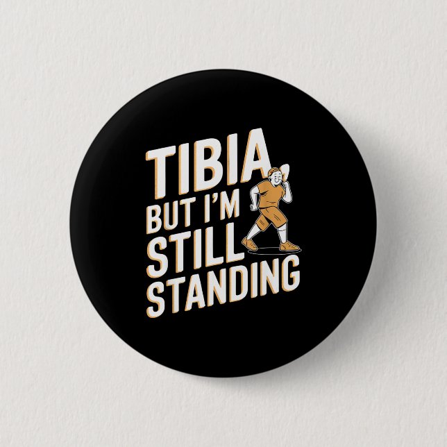 Badge Rond 5 Cm Funny Anatomy Going Tibia Okay Broken Leg Gift For (Devant)