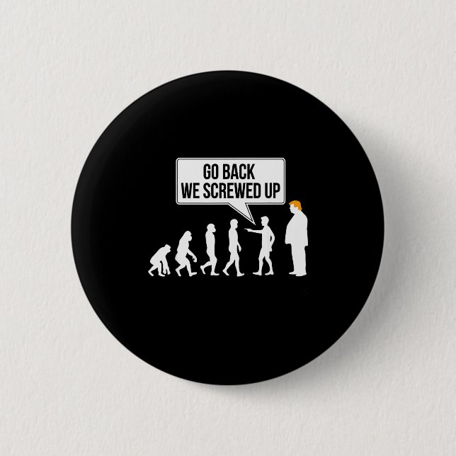 Badge Rond 5 Cm Funny Anti-trump Evolution Litical Humor  (Devant)