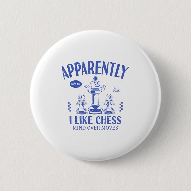 Badge Rond 5 Cm Funny Apparently, I Like Chess  (Devant)