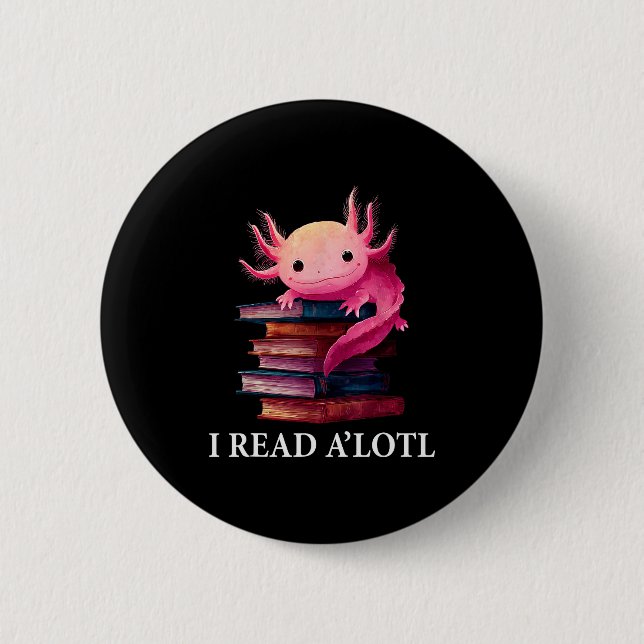 Badge Rond 5 Cm Funny Axolotl Book Lover Librarian Reading Library (Devant)