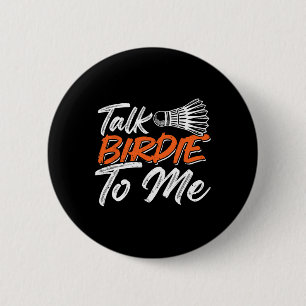 Badge Rond 5 Cm Funny Badminton Humour Smash Shuttle Birdie Sport 
