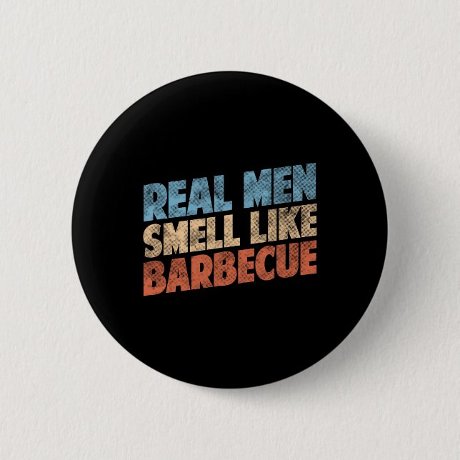 Badge Rond 5 Cm Funny Bbq Grilling Lovers Real Men Smell Like Rbec (Devant)
