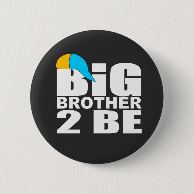 Badge Rond 5 Cm funny big brother to be (Devant)