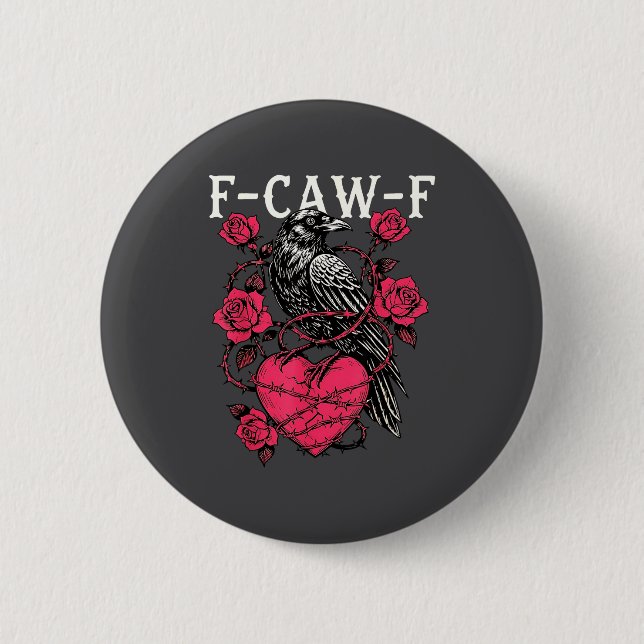 Badge Rond 5 Cm Funny Black Bird F-caw-f Anti Valentines Day Singl (Devant)