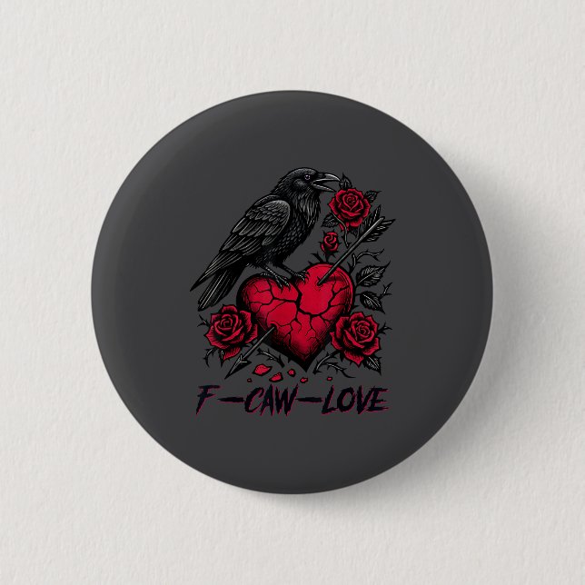 Badge Rond 5 Cm Funny Black Bird F-caw-f Anti Valentines Day Singl (Devant)