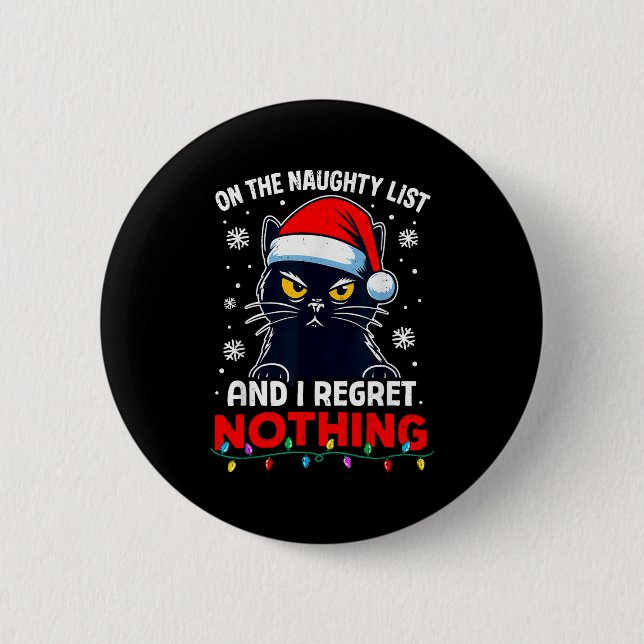 Badge Rond 5 Cm Funny Black Cat Christmas I Regret Nothing Cats Lo (Devant)