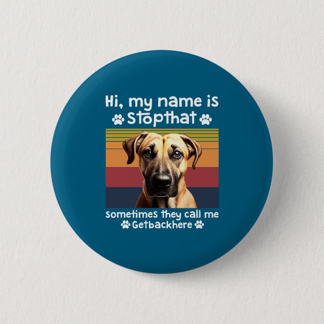 Badge Rond 5 Cm Funny Black Mouth Cur Dog Saying  (Devant)