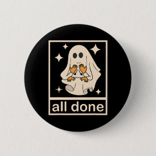 Badge Rond 5 Cm Funny Boojee Ghost All Done Slp Thérapie vocale Ha
