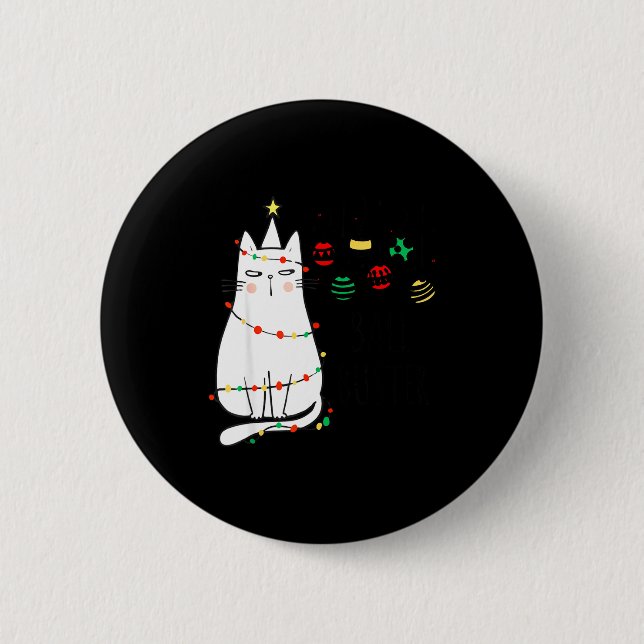 Badge Rond 5 Cm Funny Cat Ball Buster Christmas Humor  (Devant)