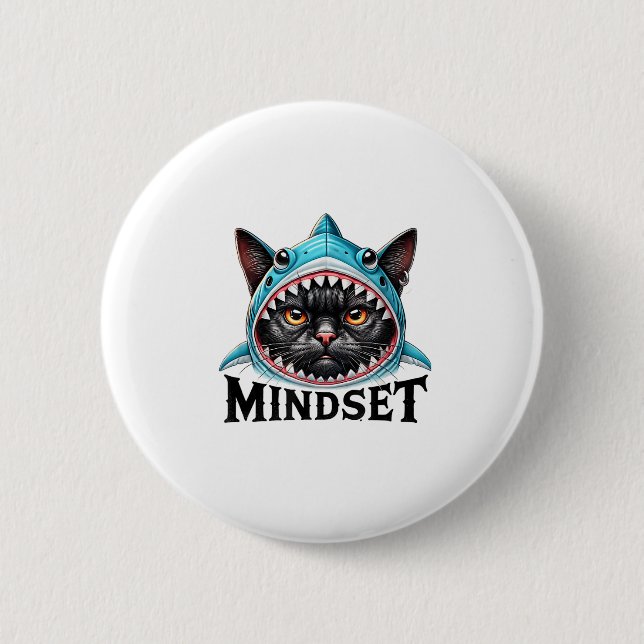 Badge Rond 5 Cm Funny Cat, Mindset Motivational Saying, Shark  (Devant)
