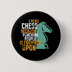 Badge Rond 5 Cm Funny Chess Player Punching People Is Frowned Upon