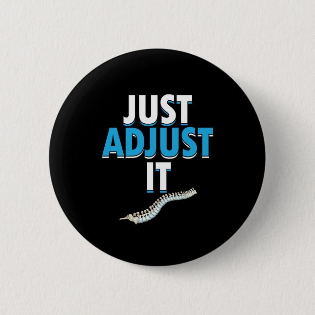 Badge Rond 5 Cm Funny Chiropractor Just Adjust It Spine Doctor Phy (Devant)