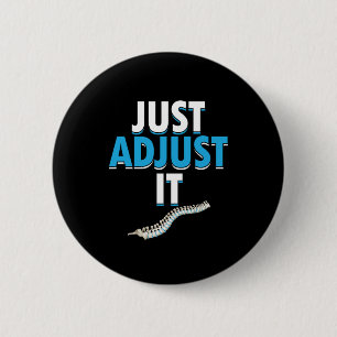 Badge Rond 5 Cm Funny Chiropractor Just Adjust It Spine Doctor Phy