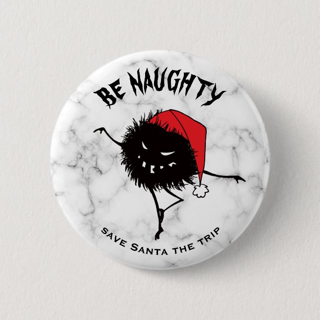Badge Rond 5 Cm Funny Christmas Malin Caractère Be Naughty (Devant)