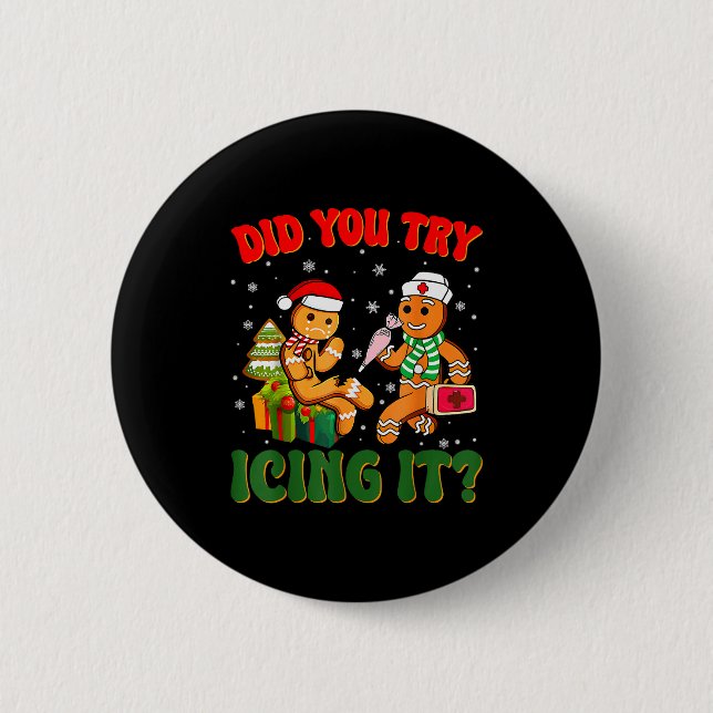 Badge Rond 5 Cm Funny Christmas Nurse Did You Try Icing It_ Ginger (Devant)