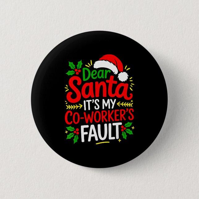 Badge Rond 5 Cm Funny Christmas Office Dear Santa It's My Coworker (Devant)