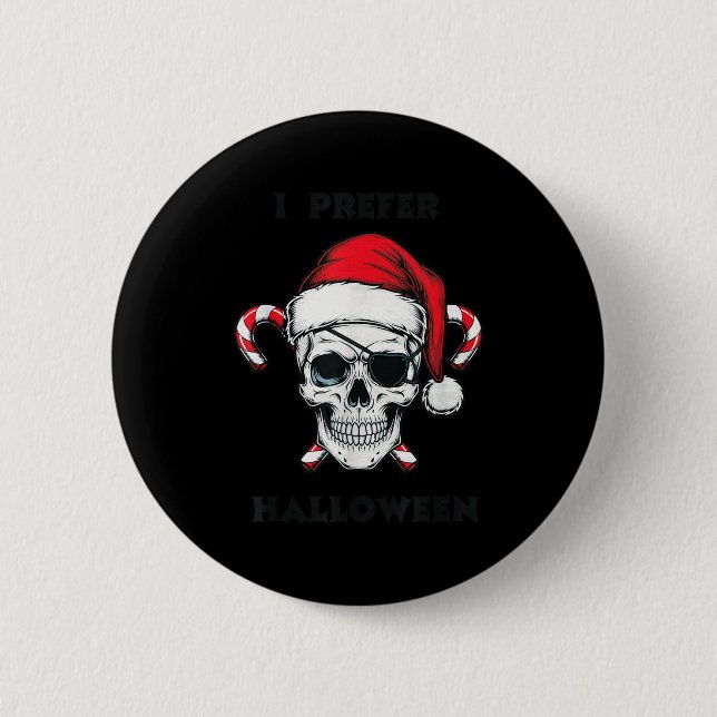 Badge Rond 5 Cm Funny Christmas Skeleton I Prefer Halloween  (Devant)