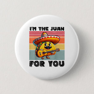 Badge Rond 5 Cm Funny Cinco De Mayo Vintage Mexicain Im Le Juan Fo