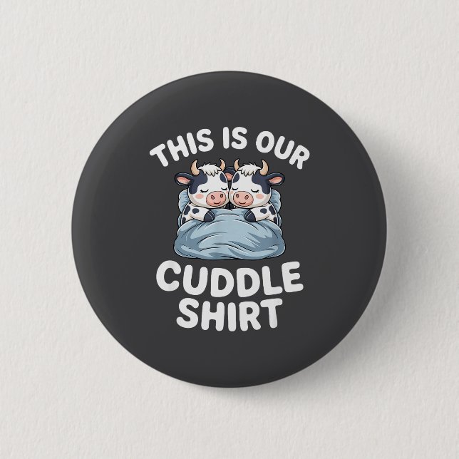 Badge Rond 5 Cm Funny Cow Couple Idea This Is Our Cuddle  (Devant)