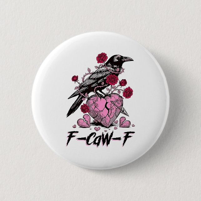 Badge Rond 5 Cm Funny Crow F-caw-f Valentines Day Black Bird Fcawf (Devant)
