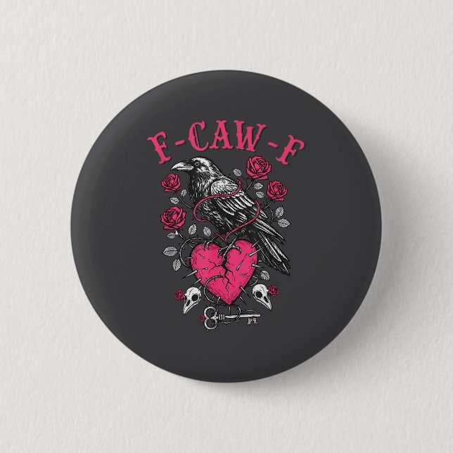 Badge Rond 5 Cm Funny Crow F-caw-f Valentines Day Black Bird Fcawf (Devant)