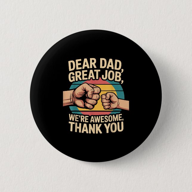 Badge Rond 5 Cm Funny Dad Father's Day Retro Dear Dad Great Job Th (Devant)