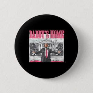 Badge Rond 5 Cm Funny Daddy's Home Trump Pink 2024 Take America Ba