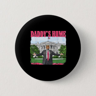 Badge Rond 5 Cm Funny Daddy's Home Trump Pink 2024 White House Com