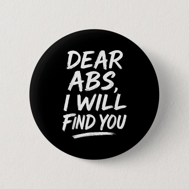 Badge Rond 5 Cm Funny Dear Abs Quote Fitness Lovers And Workout Mo (Devant)
