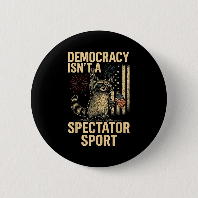 Badge Rond 5 Cm Funny Democracy Isn't A Spectator Srt  (Devant)