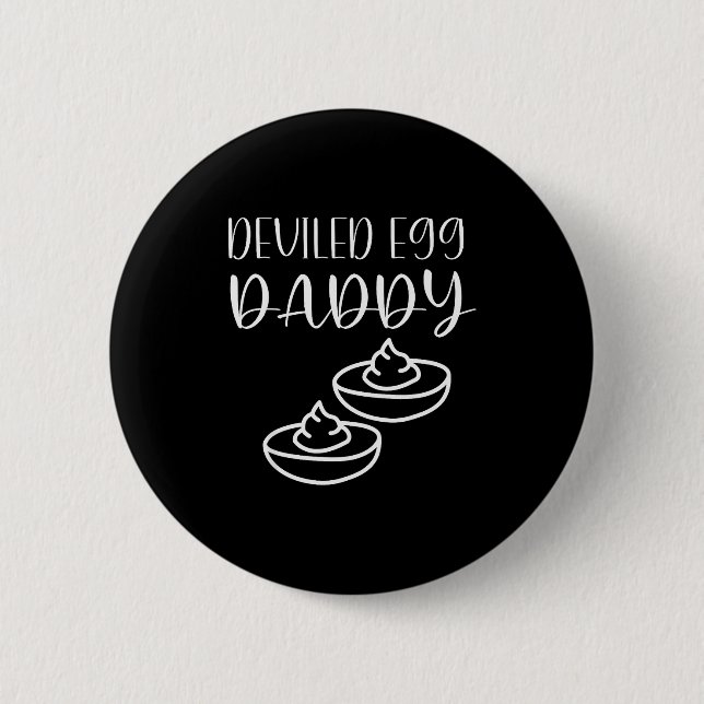 Badge Rond 5 Cm Funny Deviled Egg Daddy  (Devant)