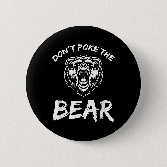 Badge Rond 5 Cm Funny Dont Poke The Bear Hunting Fishing Camping J (Devant)