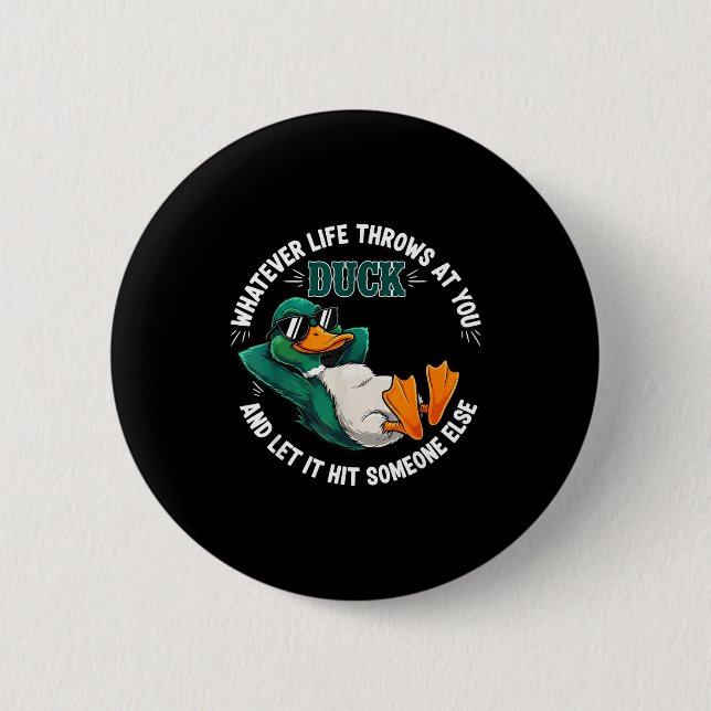 Badge Rond 5 Cm Funny Duck Graphic Life Quote Men Women Gift  (Devant)