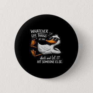 Badge Rond 5 Cm Funny Duck Shirt Drôle Citation Tee - shirts Graph