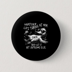 Badge Rond 5 Cm Funny Duck Shirt Drôle Citation Tee - shirts Graph