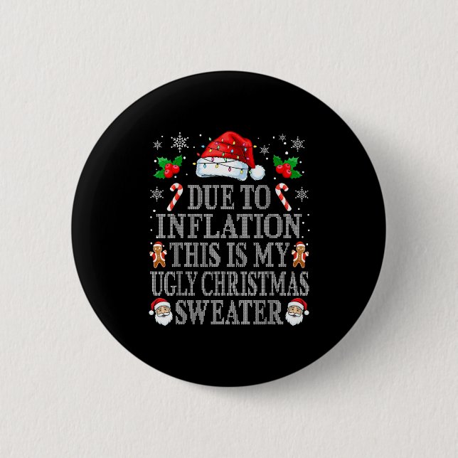 Badge Rond 5 Cm Funny Due To Inflation Ugly Christmas Sweaters Men (Devant)