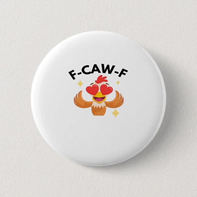 Badge Rond 5 Cm Funny F-Caw-F Classic (Devant)