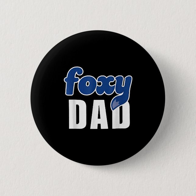 Badge Rond 5 Cm Funny Foxy Dad  (Devant)
