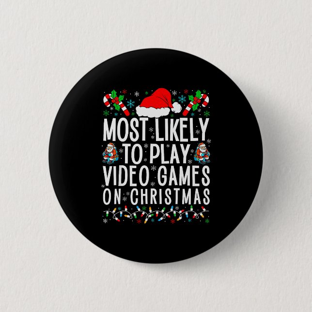 Badge Rond 5 Cm Funny Gamer Most Likely To Play Video Games On Chr (Devant)