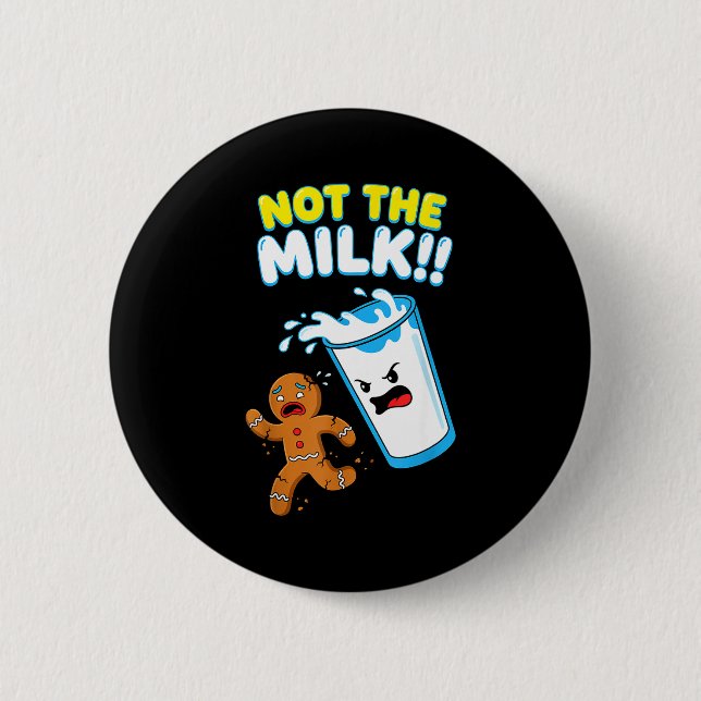 Badge Rond 5 Cm Funny Gingerbread Man Not The Milk Pun Cookies Wom (Devant)