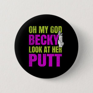 Badge Rond 5 Cm Funny Golf Merch - Oh Mon Dieu Becky