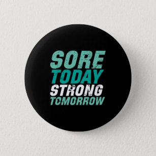 Badge Rond 5 Cm Funny Gym Fitness Sore Today Strong Tomorrow