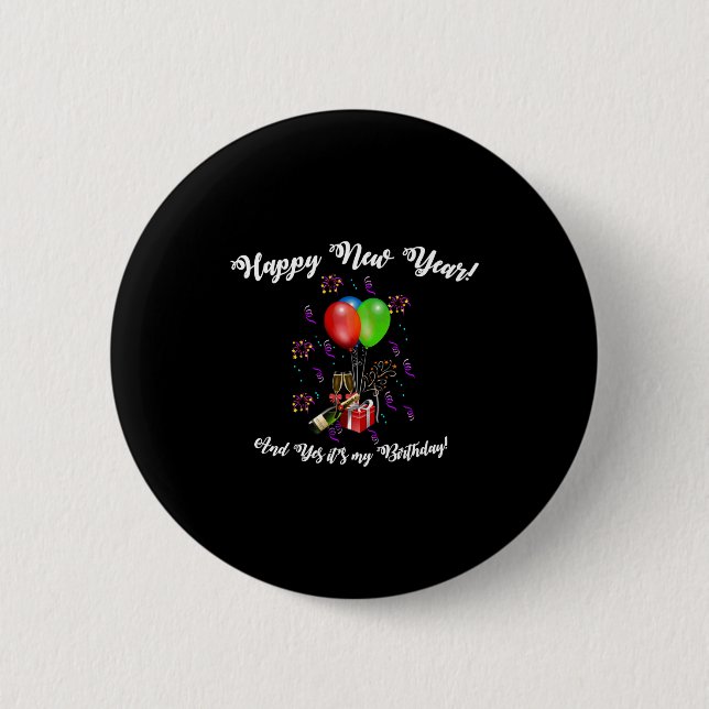 Badge Rond 5 Cm Funny Happy New Year And Yes It's My Birthday Long (Devant)