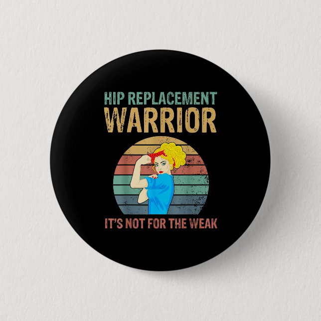 Badge Rond 5 Cm Funny Hip Replacement Warrior New Prosthetic Women (Devant)