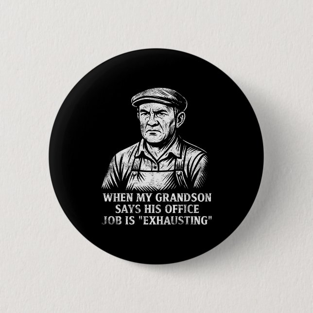 Badge Rond 5 Cm Funny Humor Grandpa Gift Father's Day Grandfather  (Devant)