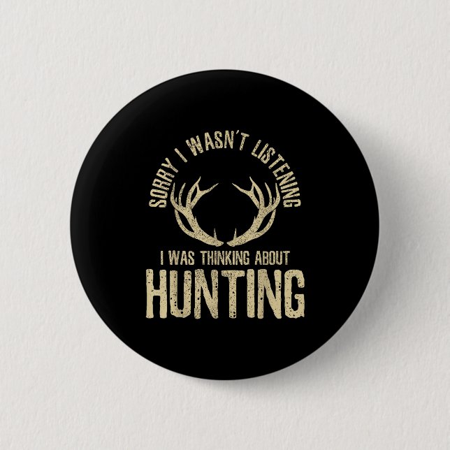Badge Rond 5 Cm Funny Hunting Quote Saying Deer Venison Elk Hunter (Devant)
