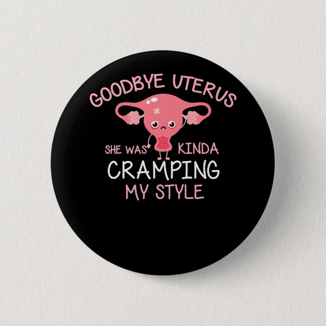 Badge Rond 5 Cm Funny Hysterectomy Uterus Removal (Devant)