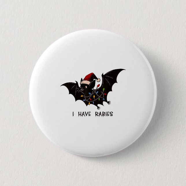 Badge Rond 5 Cm Funny I Have Rabies Christmas Bat Matching Holiday (Devant)